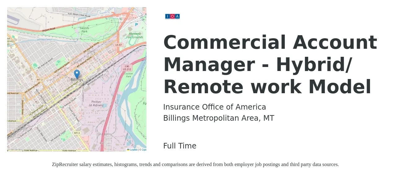 Insurance Office of America job posting for a Commercial Account Manager - Hybrid/ Remote work Model in Billings Metropolitan Area, MT with a salary of $54,600 to $79,200 Yearly with a map of Billings Metropolitan Area location.