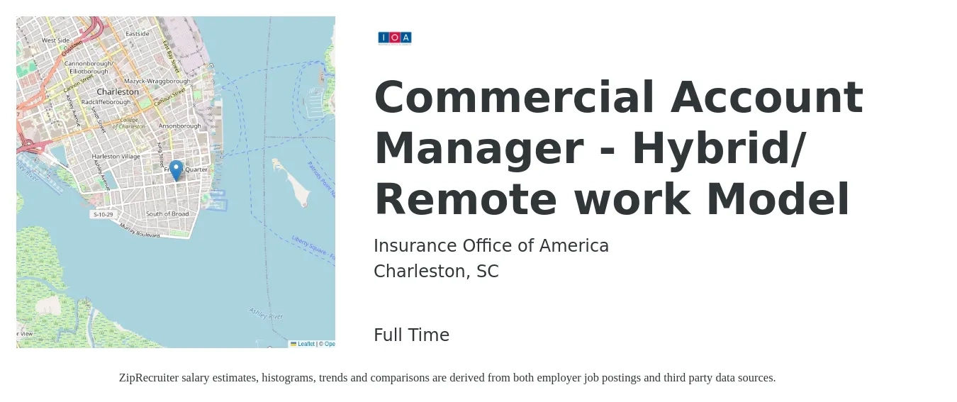Insurance Office of America job posting for a Commercial Account Manager - Hybrid/ Remote work Model in Charleston, SC with a salary of $51,900 to $75,300 Yearly with a map of Charleston location.