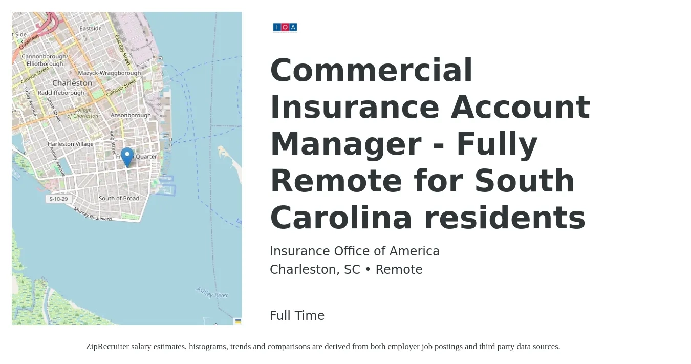 Insurance Office of America job posting for a Commercial Insurance Account Manager - Fully Remote for South Carolina residents in Charleston, SC with a salary of $51,900 to $75,300 Yearly with a map of Charleston location.