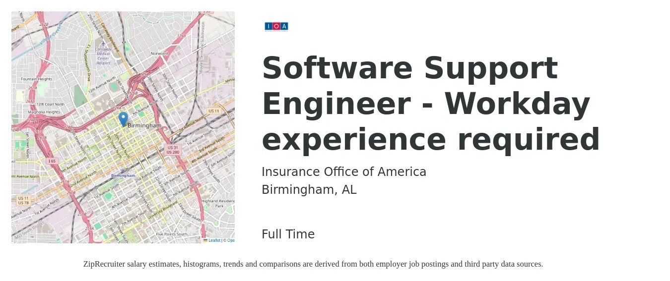 Insurance Office of America job posting for a Software Support Engineer - Workday experience required in Birmingham, AL with a salary of $52,500 to $117,100 Yearly with a map of Birmingham location.