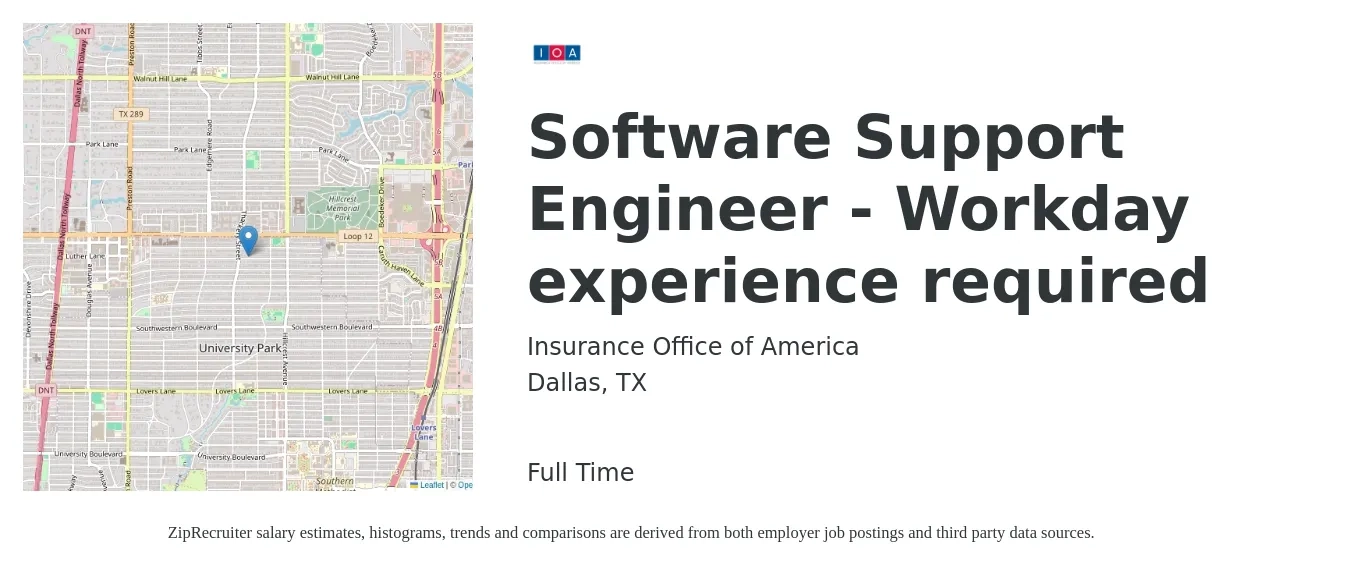 Insurance Office of America job posting for a Software Support Engineer - Workday experience required in Dallas, TX with a salary of $52,300 to $116,600 Yearly with a map of Dallas location.