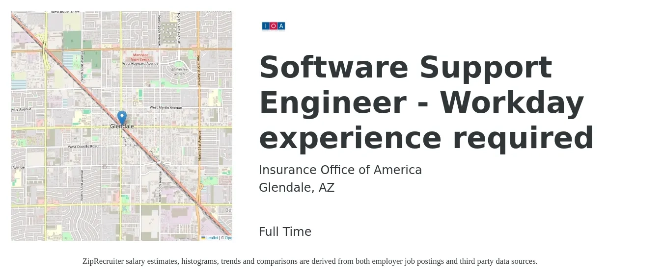 Insurance Office of America job posting for a Software Support Engineer - Workday experience required in Glendale, AZ with a salary of $55,700 to $124,300 Yearly with a map of Glendale location.