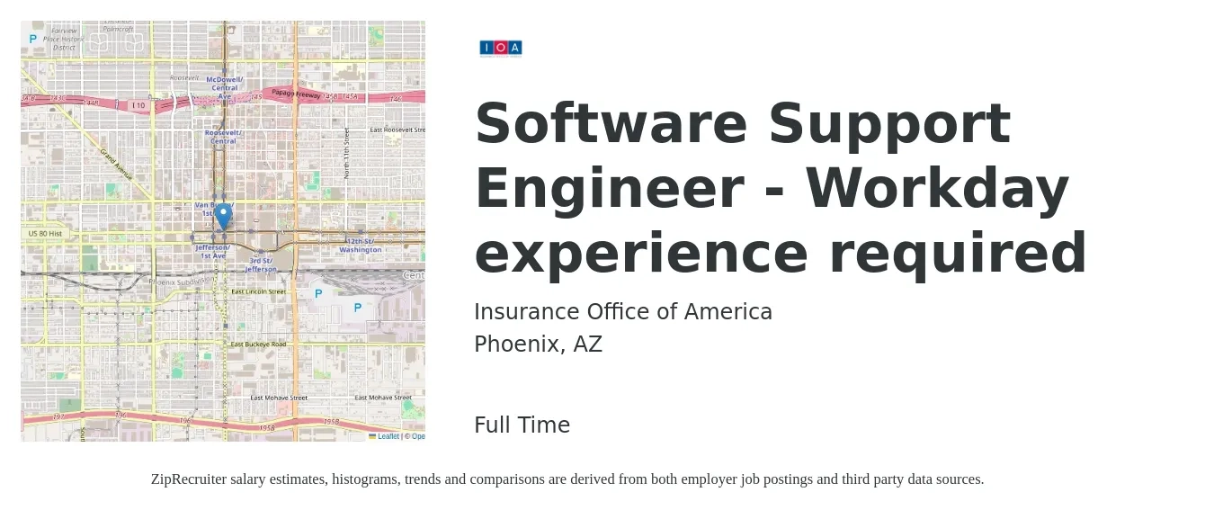 Insurance Office of America job posting for a Software Support Engineer - Workday experience required in Phoenix, AZ with a salary of $55,600 to $124,100 Yearly with a map of Phoenix location.