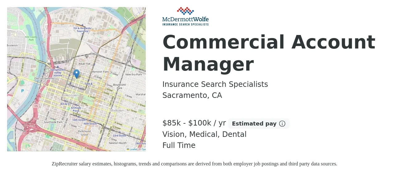 Insurance Search Specialists job posting for a Commercial Account Manager in Sacramento, CA with a salary of $85,000 to $100,000 Yearly and benefits including dental, life_insurance, medical, pto, retirement, and vision with a map of Sacramento location.