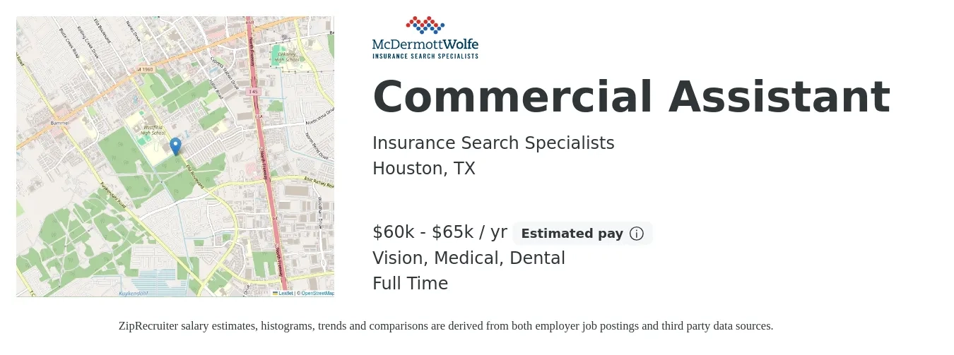 Insurance Search Specialists job posting for a Commercial Assistant in Houston, TX with a salary of $60,000 to $65,000 Yearly and benefits including pto, retirement, vision, dental, life_insurance, and medical with a map of Houston location.