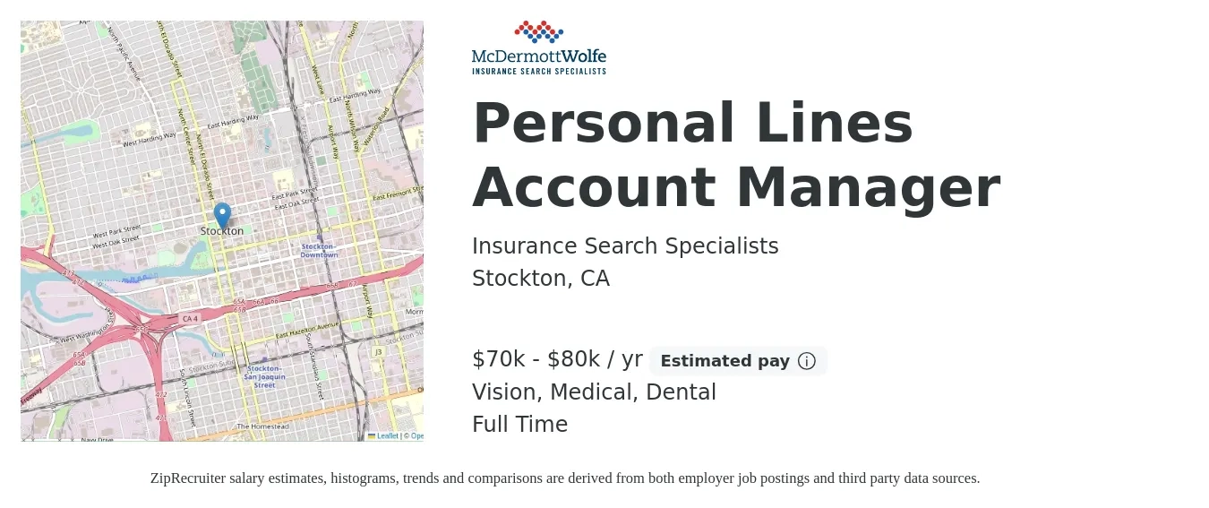 Insurance Search Specialists job posting for a Personal Lines Account Manager in Stockton, CA with a salary of $70,000 to $80,000 Yearly and benefits including retirement, vision, dental, life_insurance, medical, and pto with a map of Stockton location.