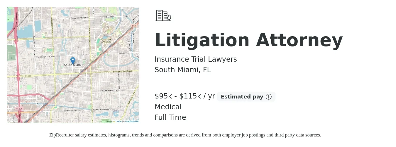 Insurance Trial Lawyers job posting for a Litigation Attorney in South Miami, FL with a salary of $95,000 to $115,000 Yearly (plus commission) and benefits including medical with a map of South Miami location.
