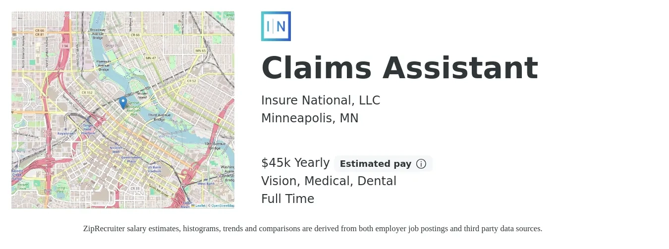 Insure National, LLC job posting for a Claims Assistant in Minneapolis, MN with a salary of $45,000 Yearly and benefits including retirement, vision, dental, life_insurance, and medical with a map of Minneapolis location.