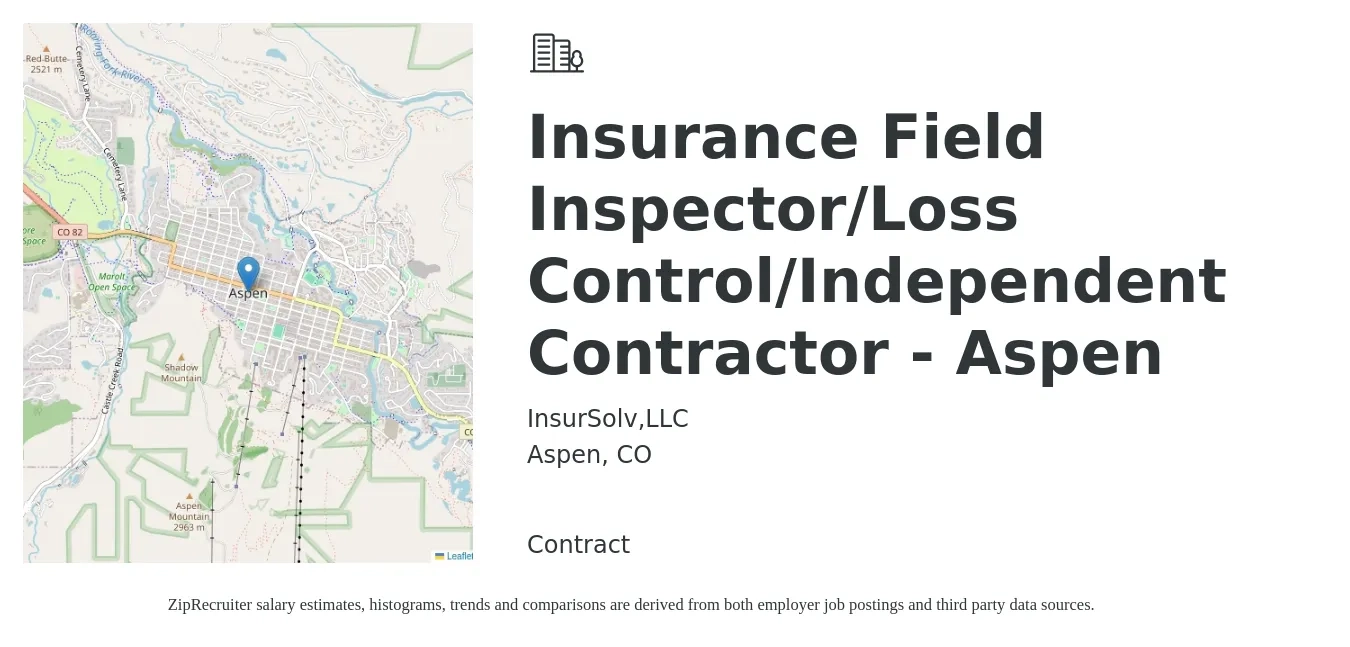 InsurSolv,LLC job posting for a Insurance Field Inspector/Loss Control/Independent Contractor - Aspen in Aspen, CO with a salary of $24 to $36 Hourly with a map of Aspen location.