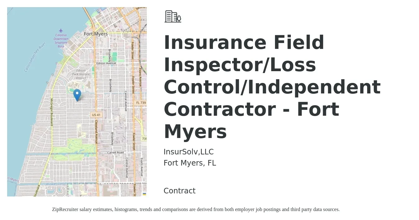 InsurSolv,LLC job posting for a Insurance Field Inspector/Loss Control/Independent Contractor - Fort Myers in Fort Myers, FL with a salary of $19 to $28 Hourly with a map of Fort Myers location.