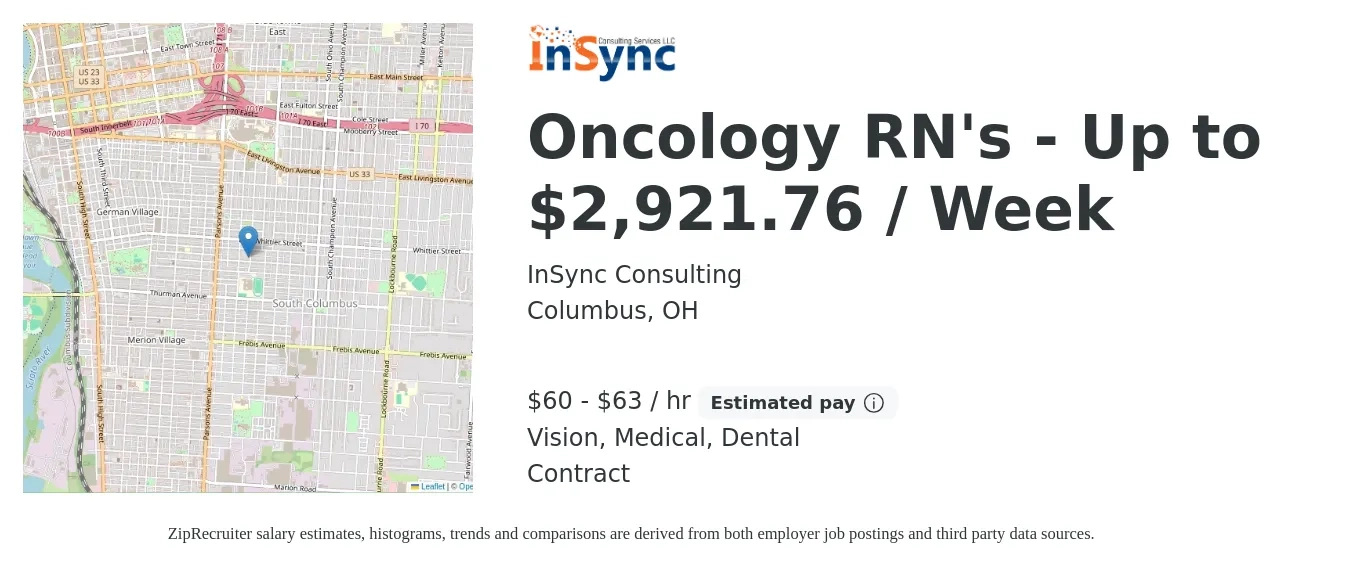 InSync Consulting job posting for a Oncology RN's - Up to $2,921.76 / Week in Columbus, OH with a salary of $62 to $66 Hourly and benefits including retirement, vision, dental, medical, and pto with a map of Columbus location.
