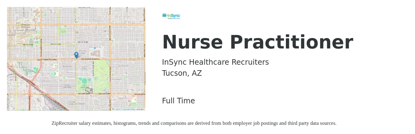InSync Healthcare Recruiters job posting for a Nurse Practitioner in Tucson, AZ with a salary of $100,300 to $139,300 Yearly with a map of Tucson location.