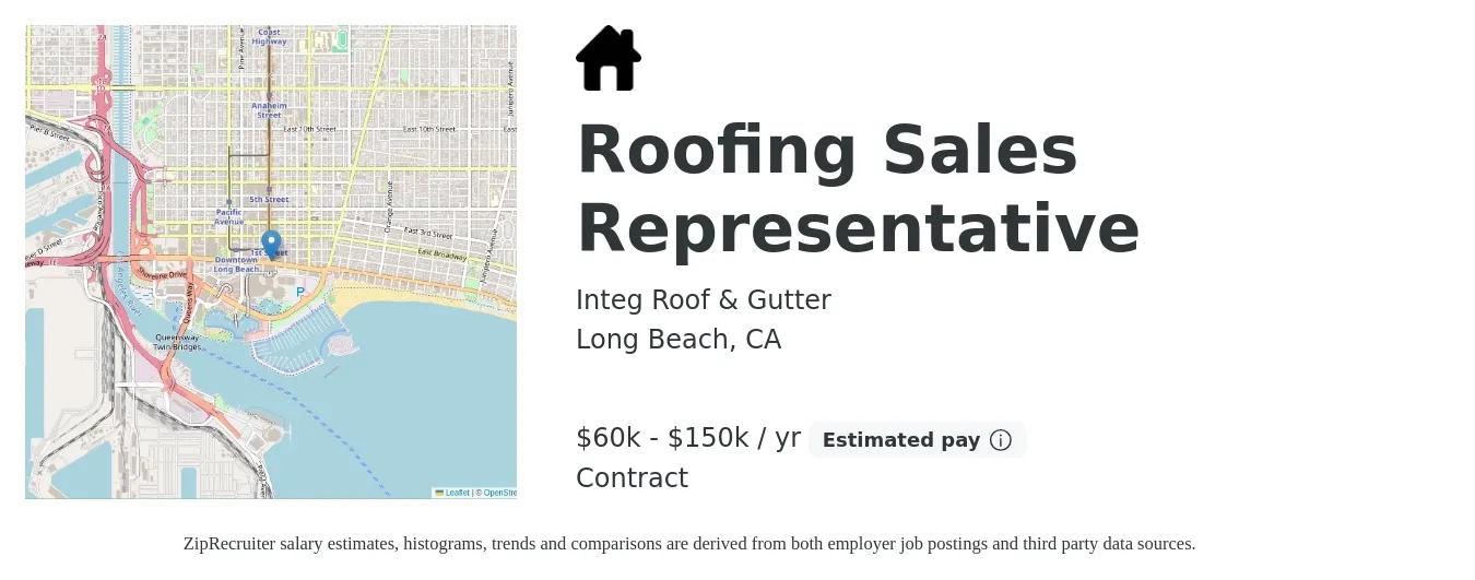 Integ Roof & Gutter job posting for a Roofing Sales Representative in Long Beach, CA with a salary of $60,000 to $150,000 Yearly with a map of Long Beach location.