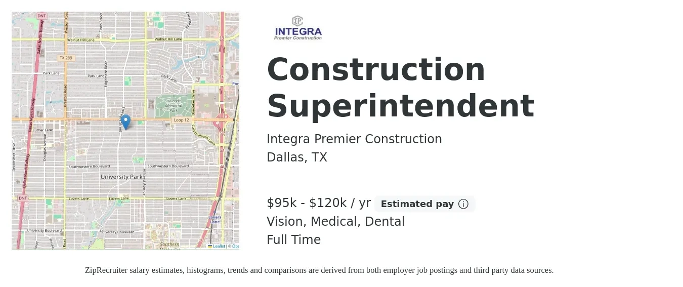 Integra Premier construction job posting for a Construction Superintendent in Dallas, TX with a salary of $95,000 to $120,000 Yearly and benefits including vision, dental, life_insurance, medical, and pto with a map of Dallas location.