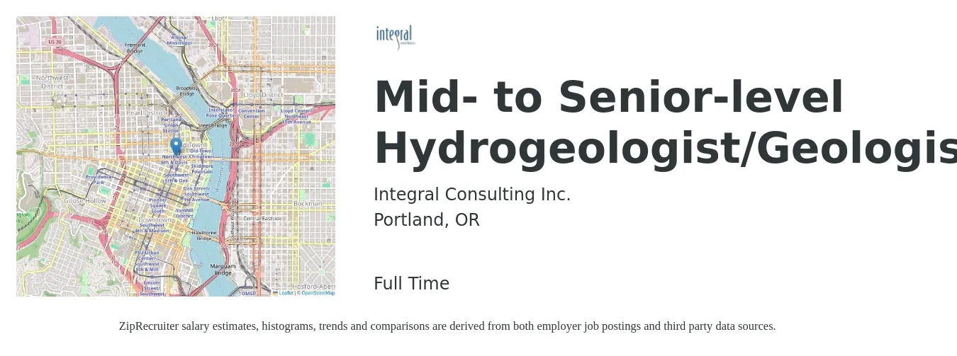 Integral Consulting Inc. job posting for a Mid- to Senior-level Hydrogeologist/Geologist/Engineer in Portland, OR with a salary of $105,000 to $165,000 Yearly with a map of Portland location.