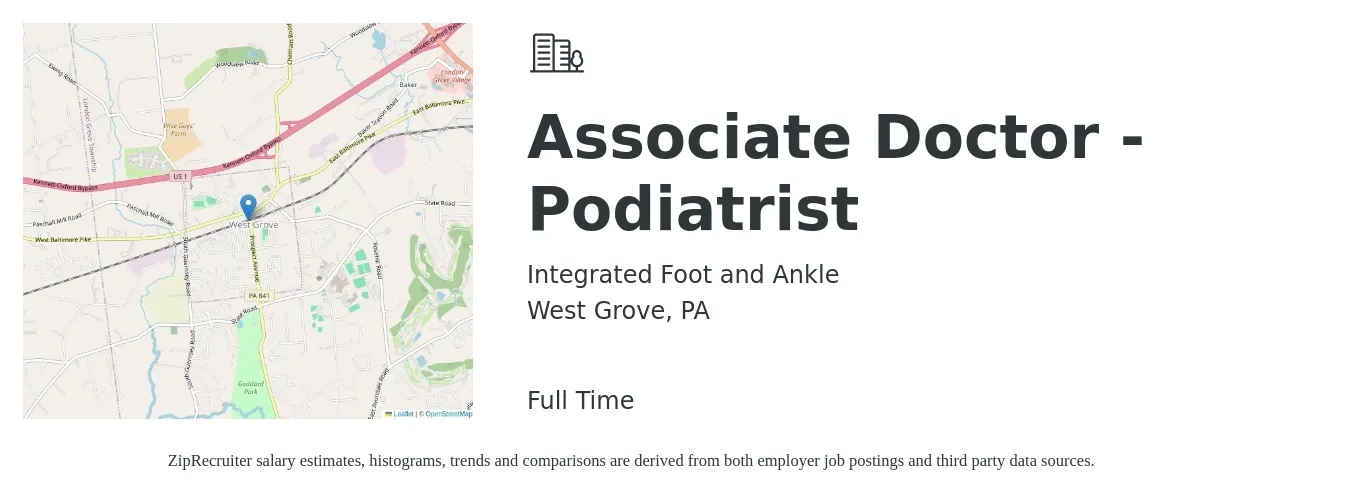 Integrated Foot and Ankle job posting for a Associate Doctor - Podiatrist in West Grove, PA with a salary of $108,200 to $164,000 Yearly with a map of West Grove location.