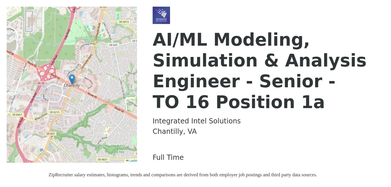Integrated Intel Solutions job posting for a AI/ML Modeling, Simulation & Analysis Engineer - Senior - TO 16 Position 1a in Chantilly, VA with a salary of $107,000 to $146,900 Yearly with a map of Chantilly location.