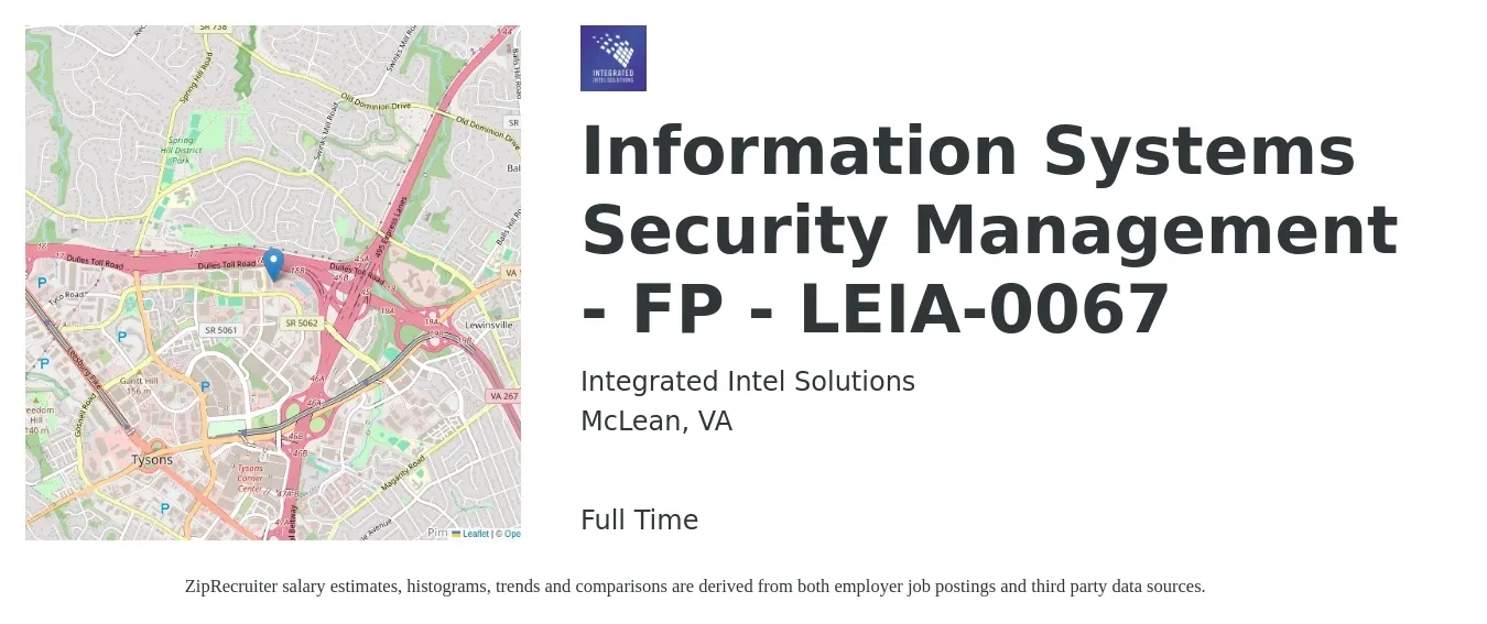 Integrated Intel Solutions job posting for a Information Systems Security Management - FP - LEIA-0067 in McLean, VA with a salary of $96,000 to $139,500 Yearly with a map of McLean location.