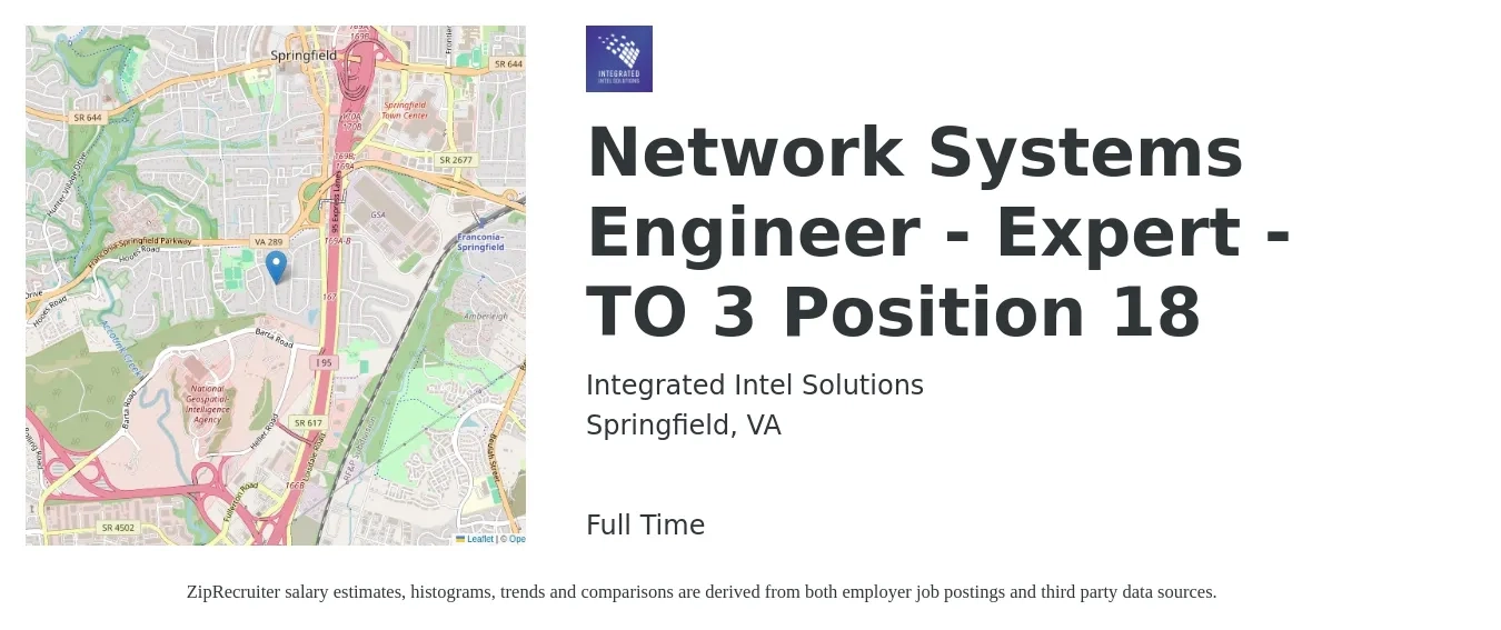 Integrated Intel Solutions job posting for a Network Systems Engineer - Expert - TO 3 Position 18 in Springfield, VA with a salary of $93,000 to $139,400 Yearly with a map of Springfield location.