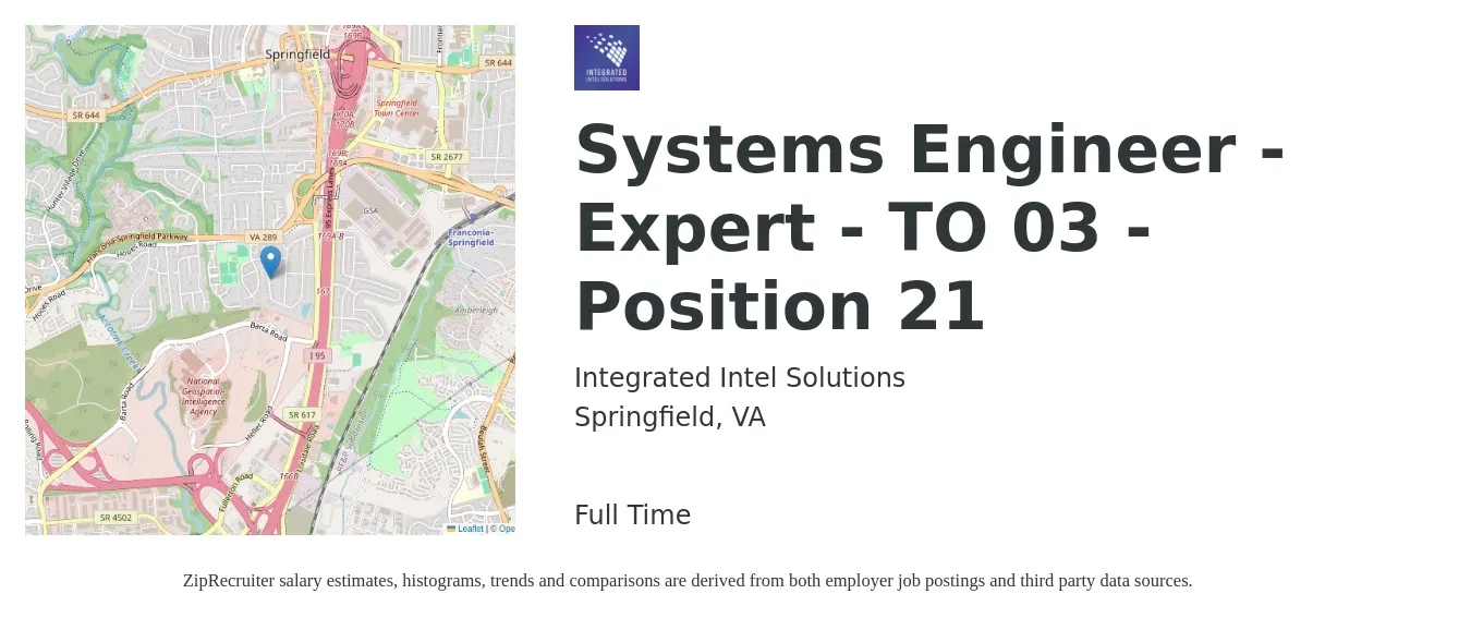 Integrated Intel Solutions job posting for a Systems Engineer - Expert - TO 03 - Position 21 in Springfield, VA with a salary of $102,400 to $164,000 Yearly with a map of Springfield location.