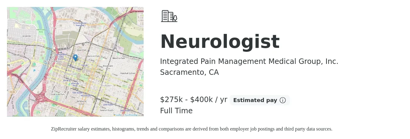Integrated Pain Management Medical Group, Inc. job posting for a Neurologist in Sacramento, CA with a salary of $275,000 to $400,000 Yearly with a map of Sacramento location.