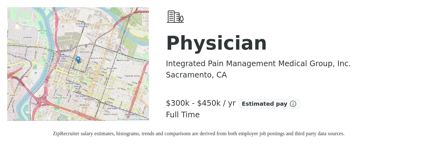 Integrated Pain Management Medical Group, Inc. job posting for a Physician in Sacramento, CA with a salary of $300,000 to $450,000 Yearly with a map of Sacramento location.