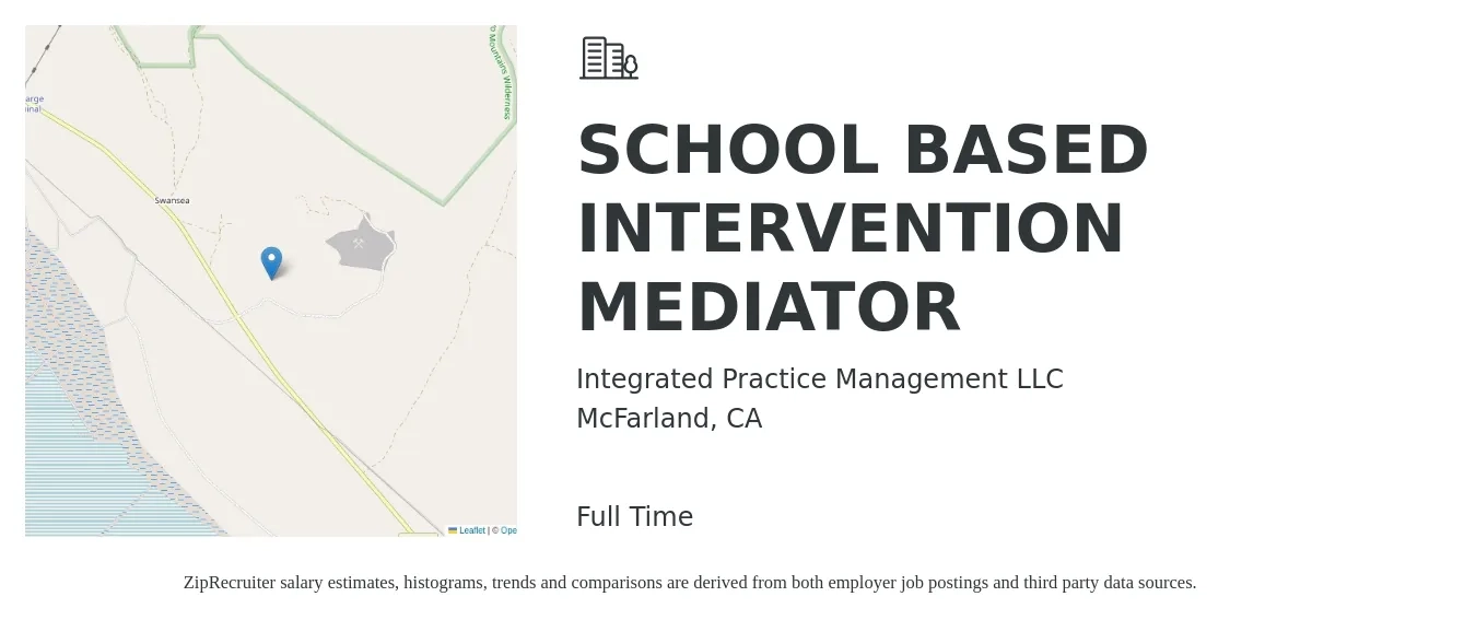 Integrated Practice Management LLC job posting for a SCHOOL BASED INTERVENTION MEDIATOR in McFarland, CA with a salary of $46,300 to $63,500 Yearly with a map of McFarland location.