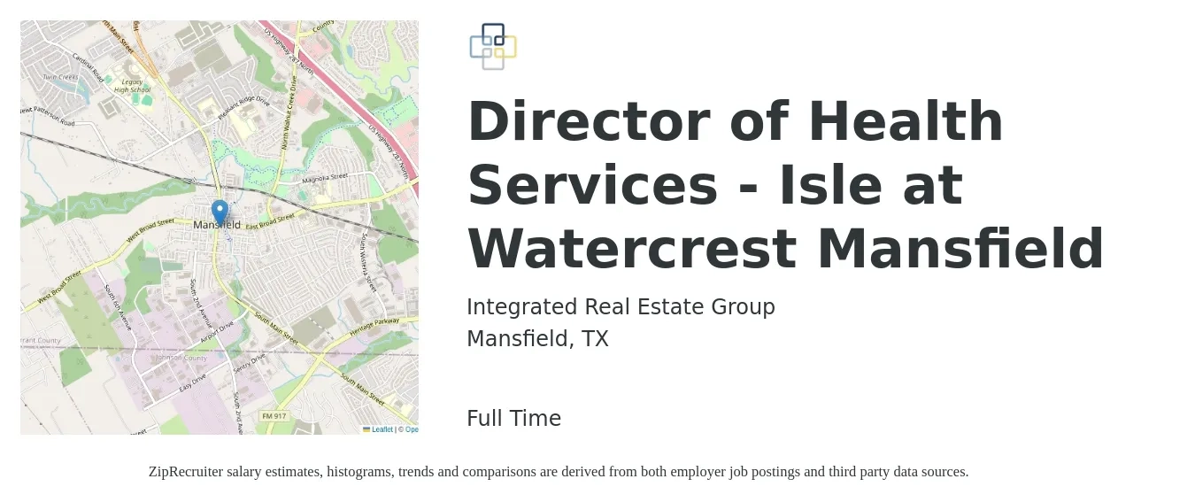 Integrated Real Estate Group job posting for a Director of Health Services - Isle at Watercrest Mansfield in Mansfield, TX with a salary of $53,800 to $98,600 Yearly with a map of Mansfield location.