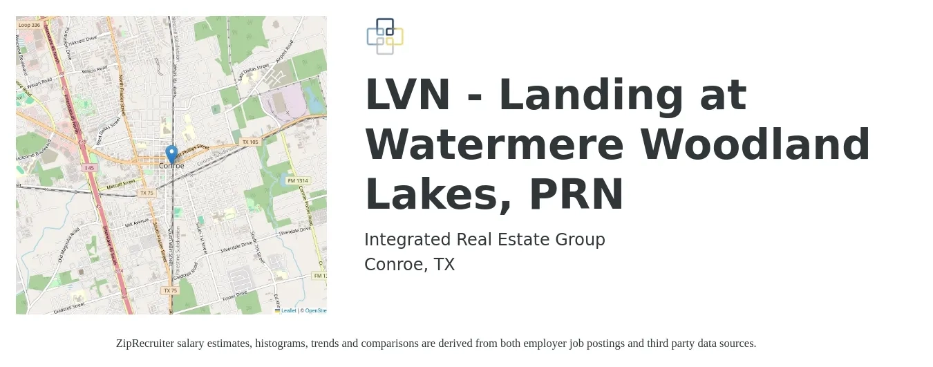 Integrated Real Estate Group job posting for a LVN - Landing at Watermere Woodland Lakes, PRN in Conroe, TX with a salary of $28 Hourly with a map of Conroe location.