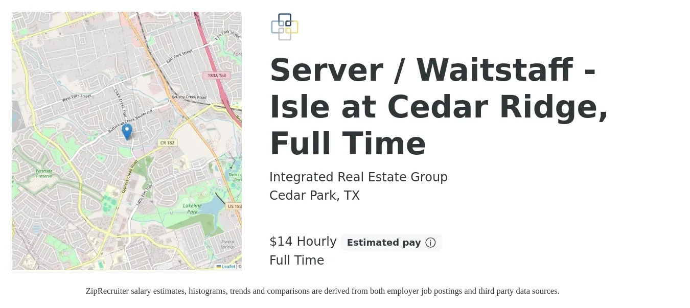 Integrated Real Estate Group job posting for a Server / Waitstaff - Isle at Cedar Ridge, Full Time in Cedar Park, TX with a salary of $15 Hourly with a map of Cedar Park location.