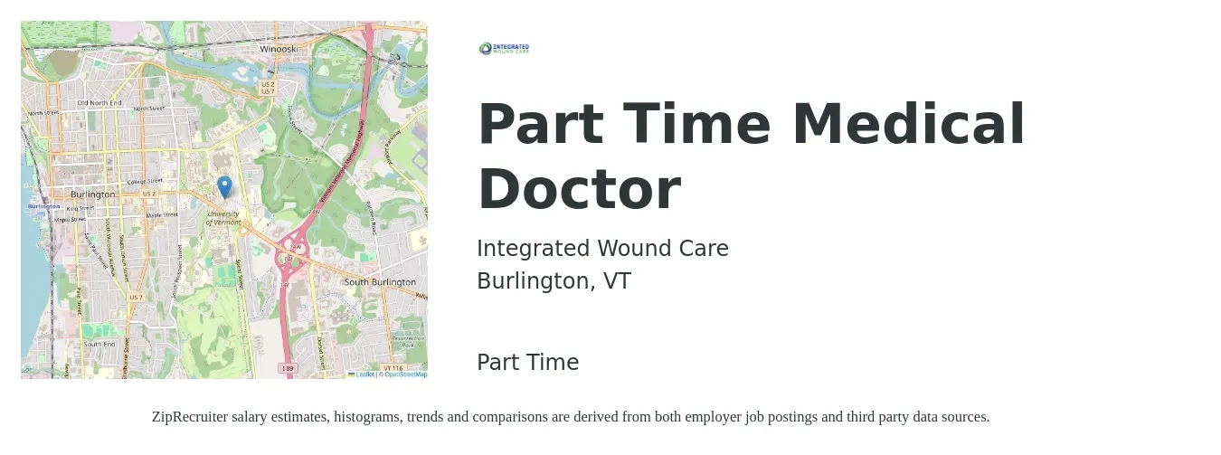 Integrated Wound Care job posting for a Part Time Medical Doctor in Burlington, VT with a salary of $120,500 to $251,000 Yearly with a map of Burlington location.