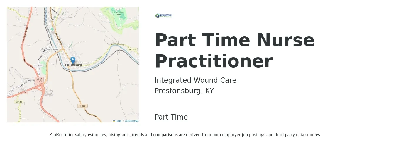 Integrated Wound Care job posting for a Part Time Nurse Practitioner in Prestonsburg, KY with a salary of $150 to $200 Hourly with a map of Prestonsburg location.