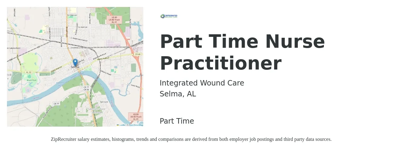 Integrated Wound Care job posting for a Part Time Nurse Practitioner in Selma, AL with a salary of $150 Hourly with a map of Selma location.