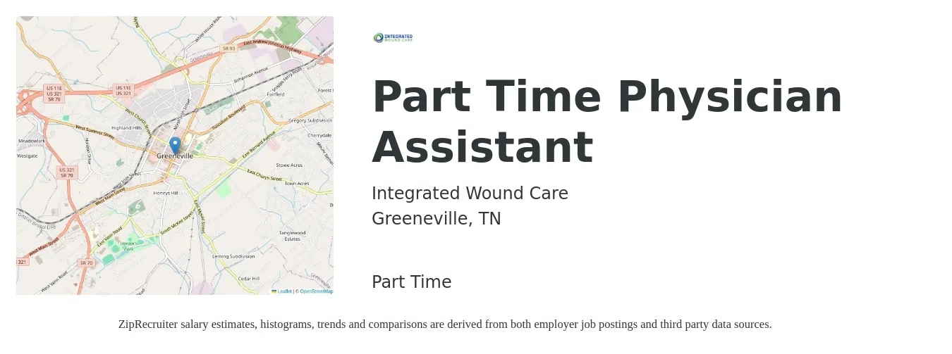 Integrated Wound Care job posting for a Part Time Physician Assistant in Greeneville, TN with a salary of $150 to $200 Hourly with a map of Greeneville location.