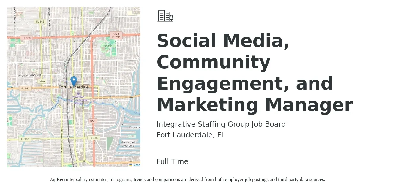 Integrative Staffing Group Job Board job posting for a Social Media, Community Engagement, and Marketing Manager in Fort Lauderdale, FL with a salary of $45,400 to $73,100 Yearly with a map of Fort Lauderdale location.