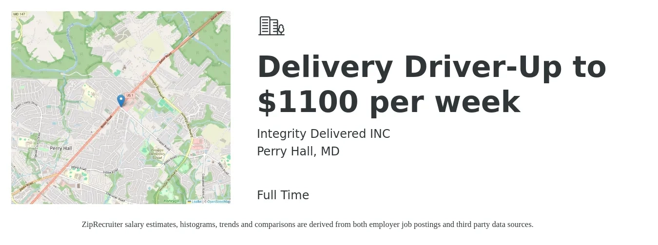 Integrity Delivered INC job posting for a Delivery Driver-Up to $1100 per week in Perry Hall, MD with a salary of $1,100 Weekly with a map of Perry Hall location.