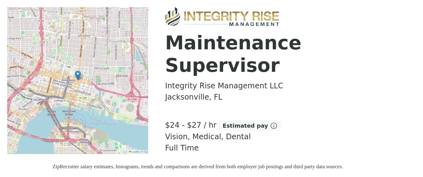 Integrity Rise Management LLC job posting for a Maintenance Supervisor in Jacksonville, FL with a salary of $25 to $29 Hourly and benefits including pto, retirement, vision, dental, life_insurance, and medical with a map of Jacksonville location.