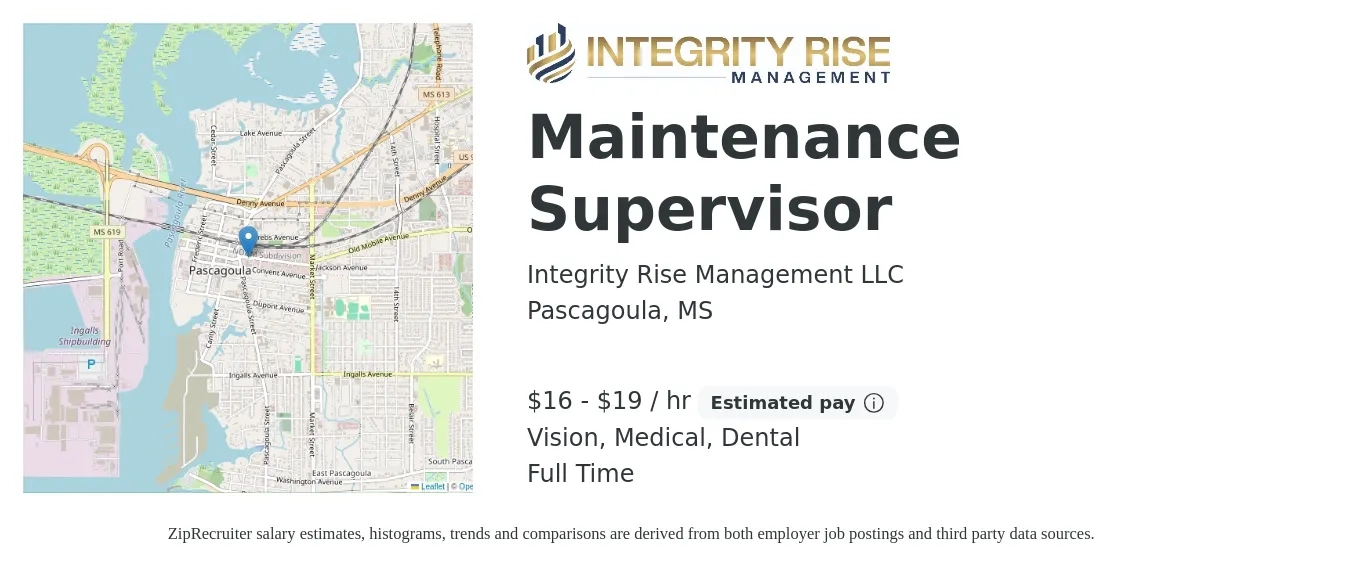 Integrity Rise Management LLC job posting for a Maintenance Supervisor in Pascagoula, MS with a salary of $17 to $20 Hourly and benefits including pto, retirement, vision, dental, life_insurance, and medical with a map of Pascagoula location.