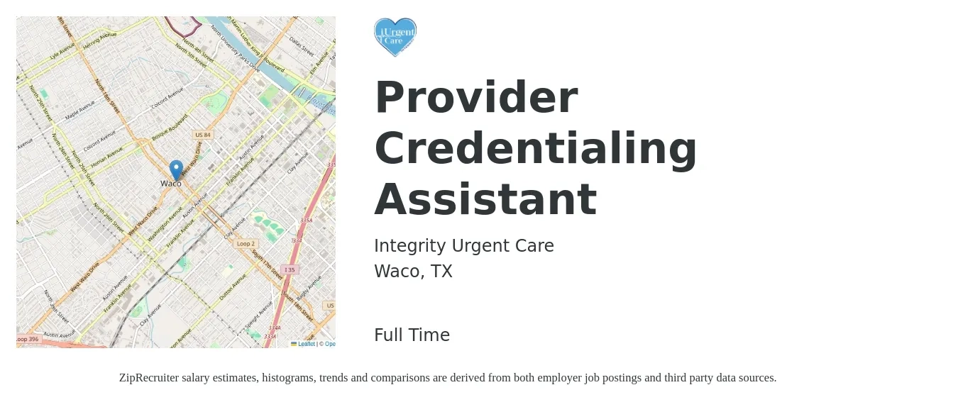 Integrity Urgent Care job posting for a Provider Credentialing Assistant in Waco, TX with a salary of $18 Hourly with a map of Waco location.