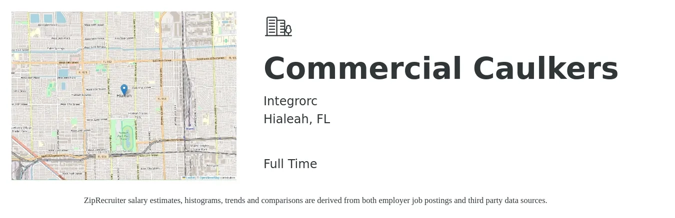 Integrorc job posting for a Commercial Caulkers in Hialeah, FL with a salary of $20 to $25 Hourly with a map of Hialeah location.