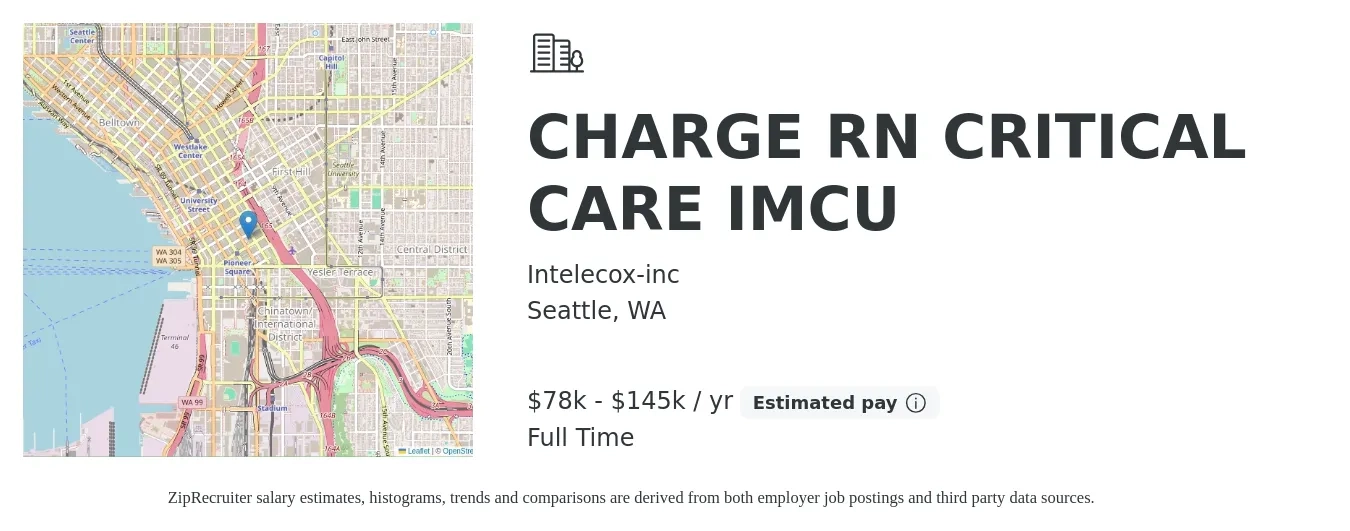 Intelecox-inc job posting for a CHARGE RN CRITICAL CARE IMCU in Seattle, WA with a salary of $78,000 to $145,000 Yearly with a map of Seattle location.