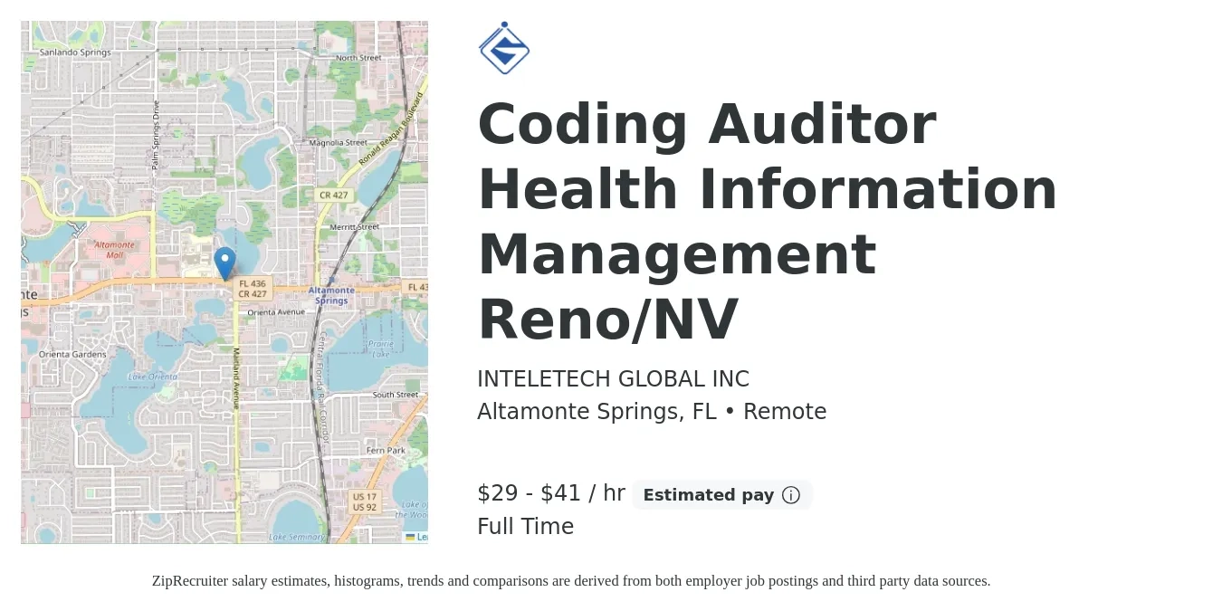 INTELETECH GLOBAL INC job posting for a Coding Auditor Health Information Management Reno/NV in Altamonte Springs, FL with a salary of $31 to $43 Hourly with a map of Altamonte Springs location.