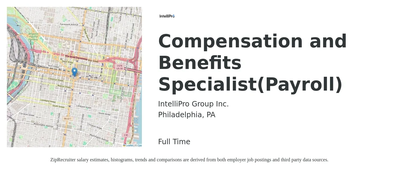 IntelliPro Group Inc. job posting for a Compensation and Benefits Specialist(Payroll) in Philadelphia, PA with a salary of $50,000 to $70,000 Yearly with a map of Philadelphia location.