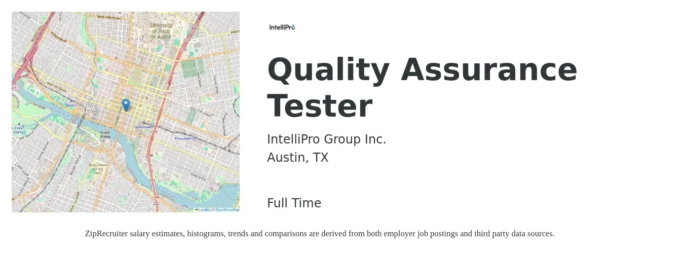 IntelliPro Group Inc. job posting for a Quality Assurance Tester in Austin, TX with a salary of $45,000 to $50,000 Yearly with a map of Austin location.