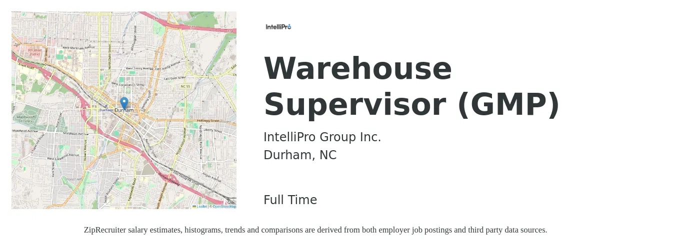 IntelliPro Group Inc. job posting for a Warehouse Supervisor (GMP) in Durham, NC with a salary of $60,000 to $90,000 Yearly with a map of Durham location.
