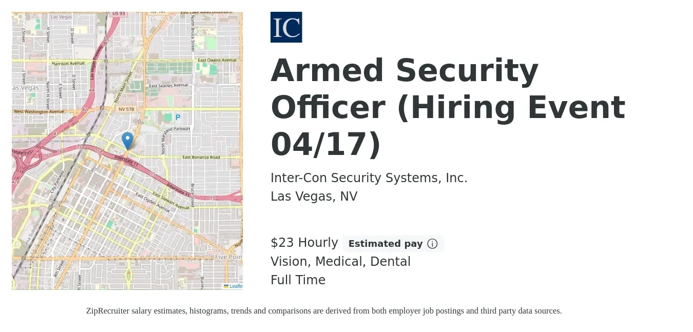 Inter-Con Security Systems, Inc. job posting for a Armed Security Officer (Hiring Event 04/17) in Las Vegas, NV with a salary of $25 Hourly and benefits including dental, medical, pto, and vision with a map of Las Vegas location.