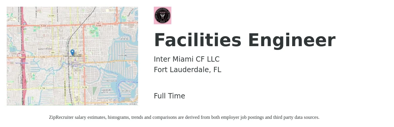 Inter Miami CF LLC job posting for a Facilities Engineer in Fort Lauderdale, FL with a salary of $69,100 to $101,000 Yearly with a map of Fort Lauderdale location.