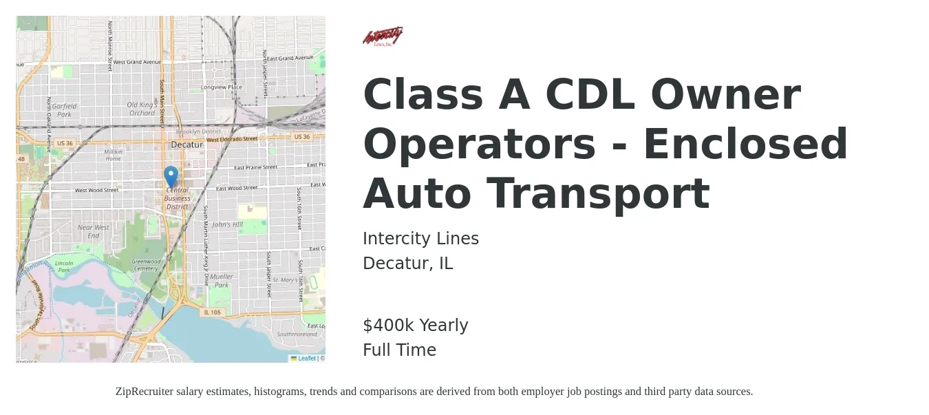 Intercity Lines job posting for a Class A CDL Owner Operators - Enclosed Auto Transport in Decatur, IL with a salary of $400,000 Yearly with a map of Decatur location.
