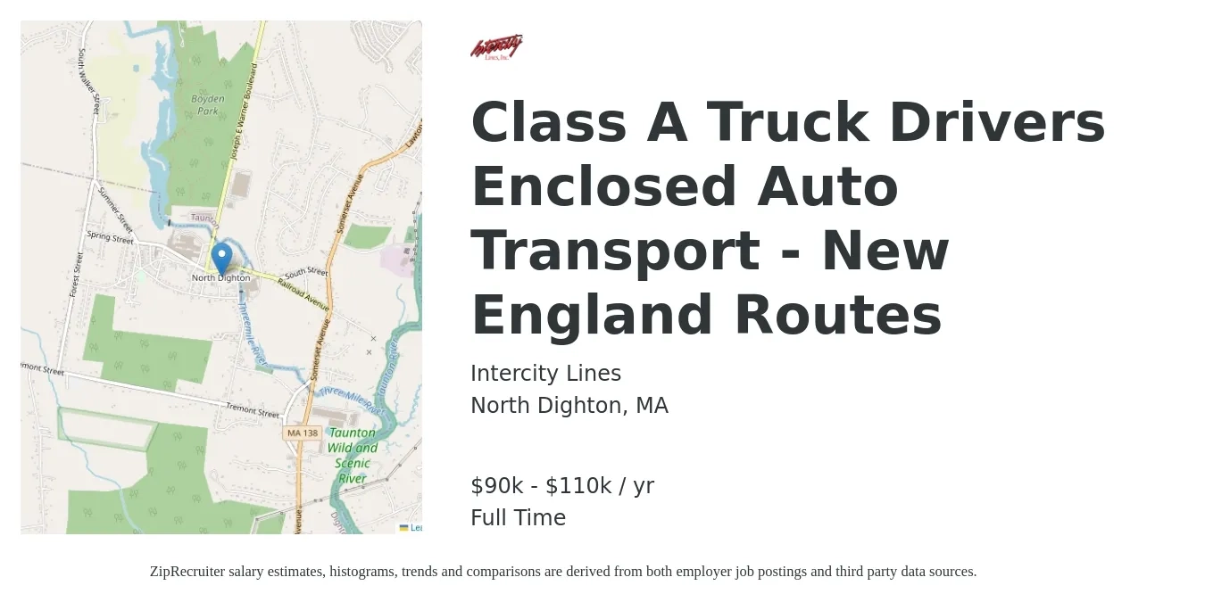 Intercity Lines job posting for a Class A Truck Drivers Enclosed Auto Transport - New England Routes in North Dighton, MA with a salary of $90,000 to $110,000 Yearly with a map of North Dighton location.