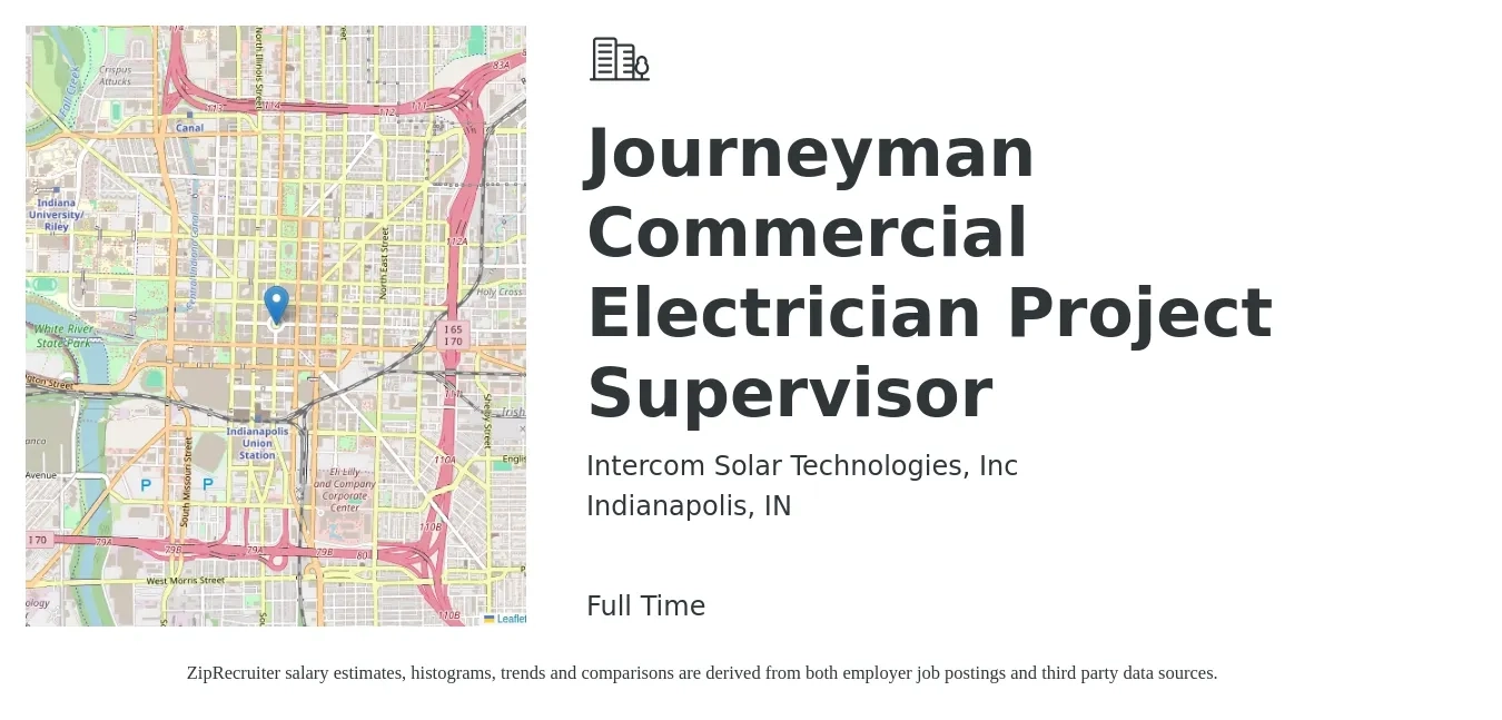 Intercom Solar Technologies, Inc job posting for a Journeyman Commercial Electrician Project Supervisor in Indianapolis, IN with a salary of $26 to $36 Hourly with a map of Indianapolis location.